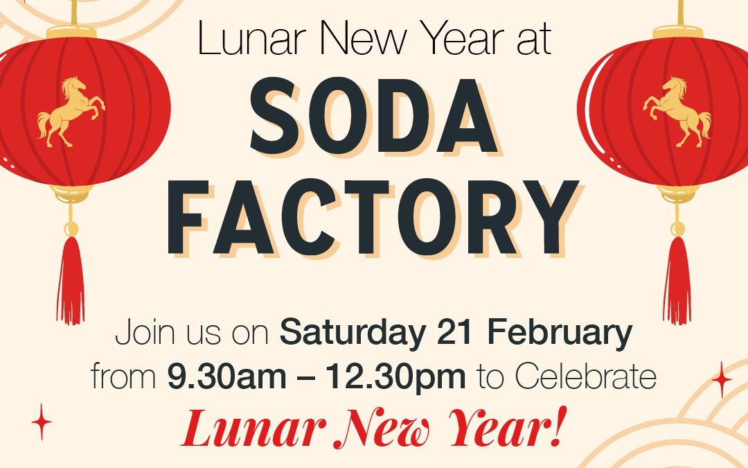 Lunar New Year at Soda Factory!